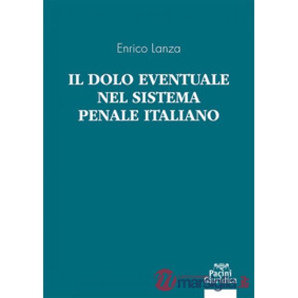 Il dolo eventuale nel sistema penale italiano