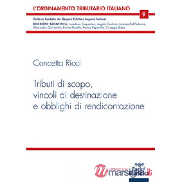 Tributi di scopo, vincoli di destinazione e obblighi di rendicontazione