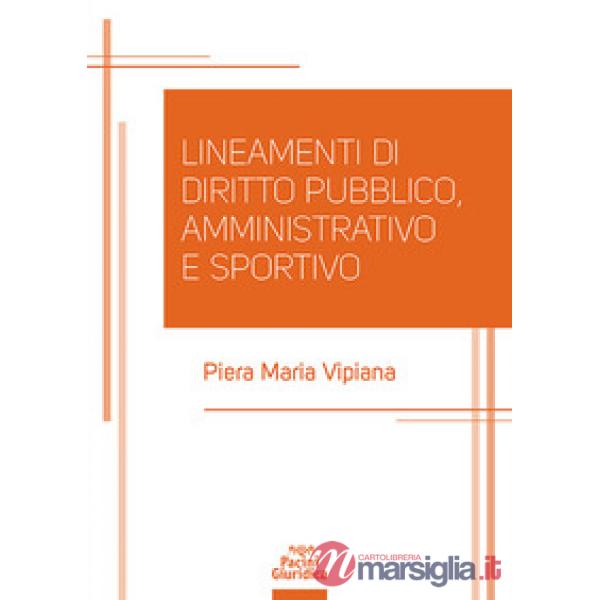 Lineamenti di diritto pubblico, amministrativo e sportivo