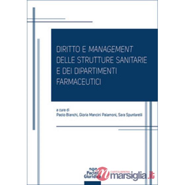 Diritto e management delle strutture sanitarie e dei dipartimenti farmaceutici