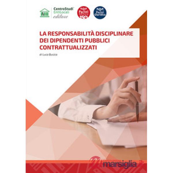 La responsabilità disciplinare dei dipendenti pubblici contrattualizzati