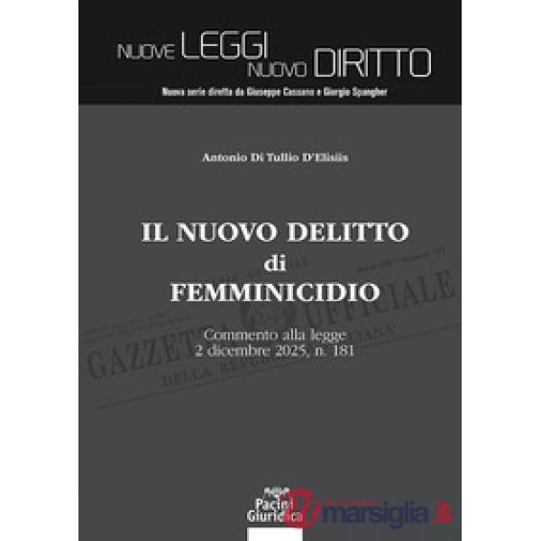 Il nuovo delitto di femminicidio. Commento alla legge 2 dicembre 2025, n. 181