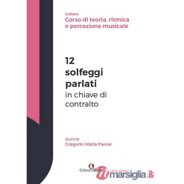 12 solfeggi parlati in chiave di contralto