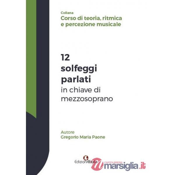 12 solfeggi parlati in chiave di mezzosoprano