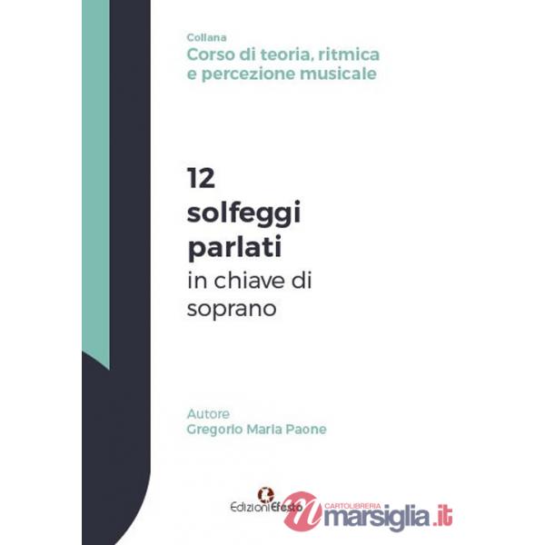 12 solfeggi parlati in chiave di soprano