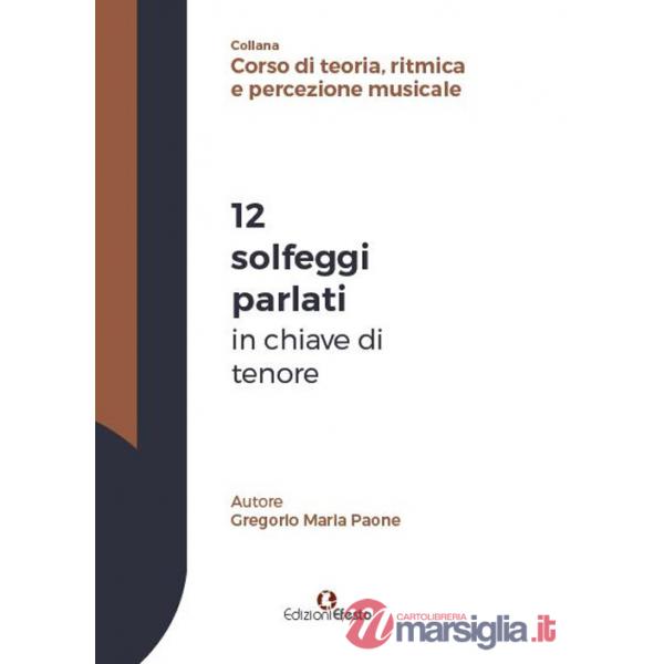 12 solfeggi parlati in chiave di tenore