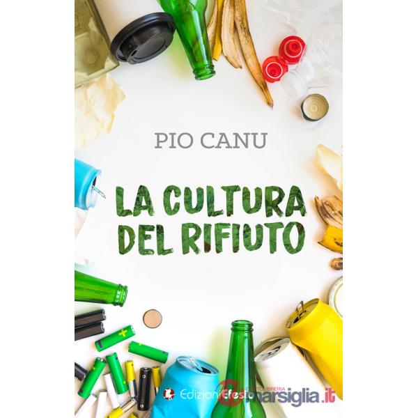 Cultura del rifiuto (La)