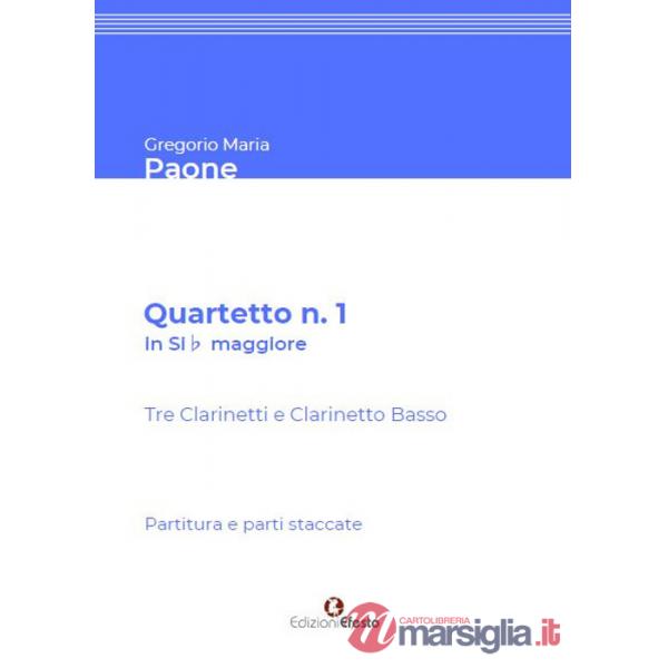 Quartetto n. 1 in Sib maggiore. Per tre Clarinetti in Sib e Clarinetto Basso. Partitura e parti staccate