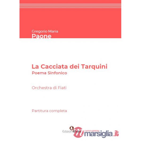 Cacciata dei Tarquini. Poema sinfonico per orchestra di fiati. Partitura completa (La)