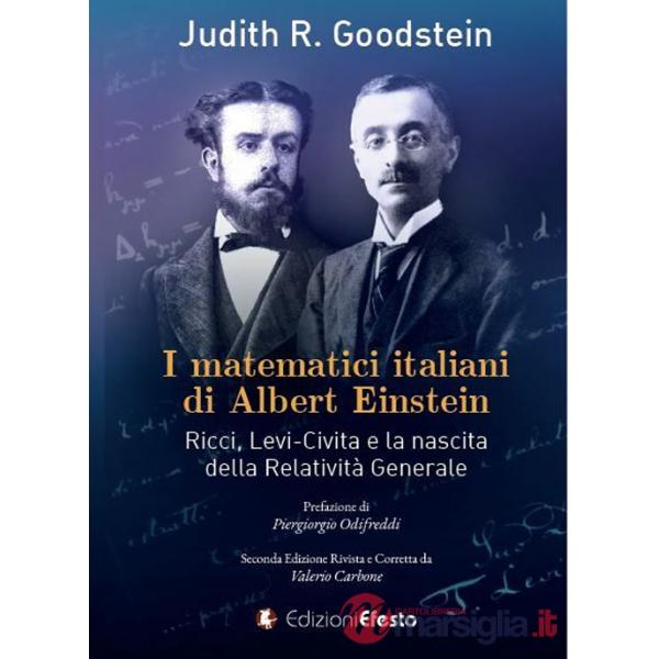 Matematici italiani di Albert Einstein. Ricci, Levi-Civita e la nascita della relatività generale (I)