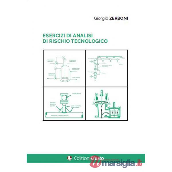 Esercizi di analisi di rischio tecnologico