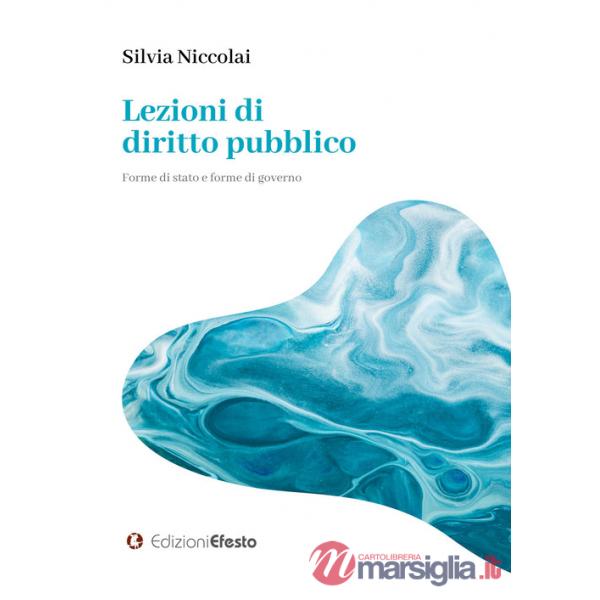 Lezioni di diritto pubblico. Forme di stato e forme di governo