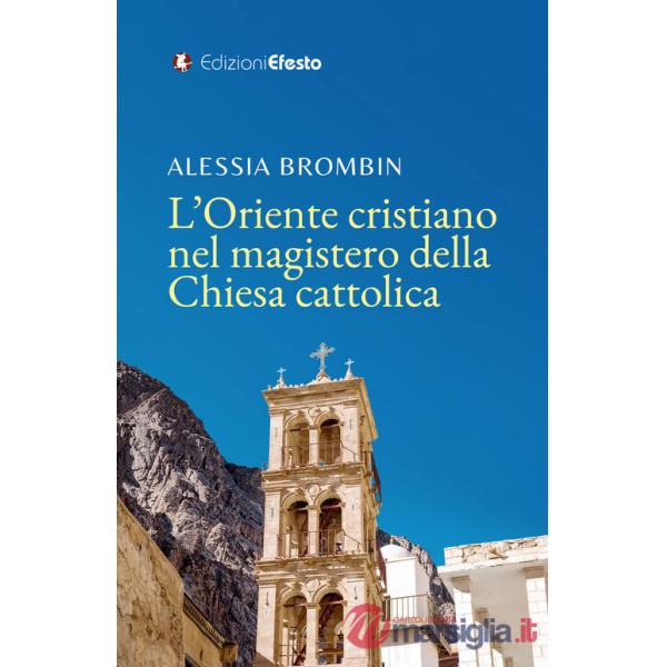 Oriente cristiano nel magistero della Chiesa cattolica (L')