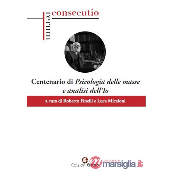Centenario di «Psicologia delle masse e analisi dell'Io»
