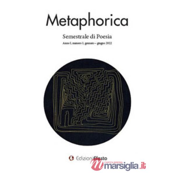 Metaphorica. Semestrale di poesia (2022). Vol. 1