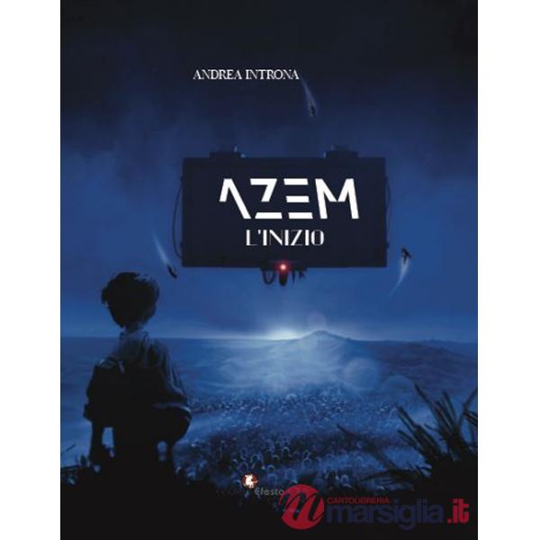 Azem. L'inizio