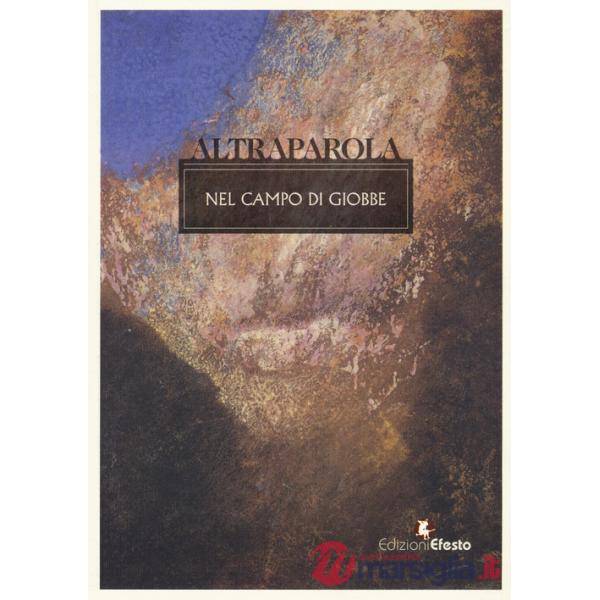 Altraparola. Nel campo di Giobbe