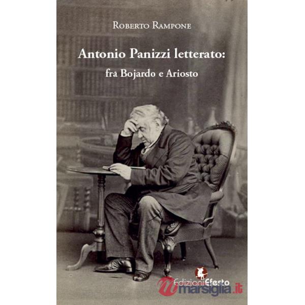 Antonio Panizzi letterato: fra Bojardo e Ariosto