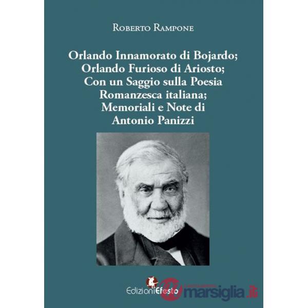 Orlando innamorato di Bojardo. Orlando Furioso di Ariosto