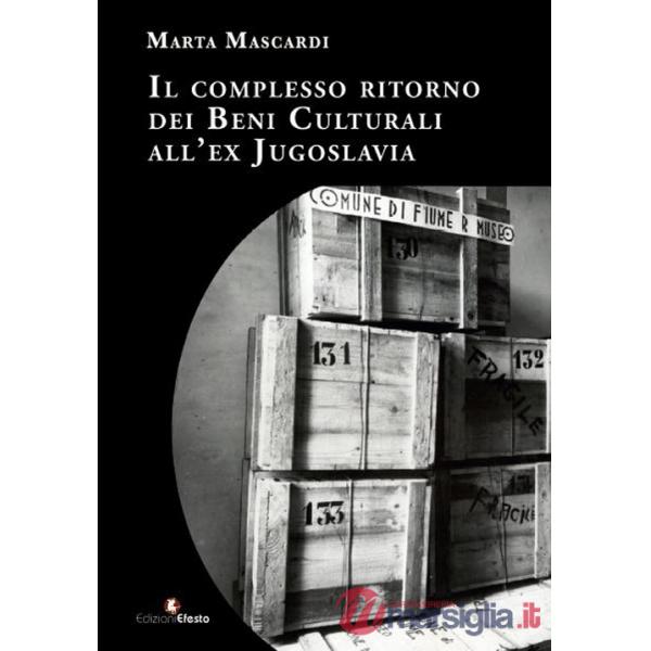 Complesso ritorno dei beni culturali all'ex Jugoslavia (Il)