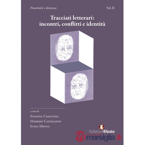 Tracciati letterari: incontri, conflitti e identità