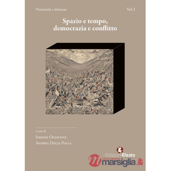 Spazio e tempo. Democrazia e conflitto