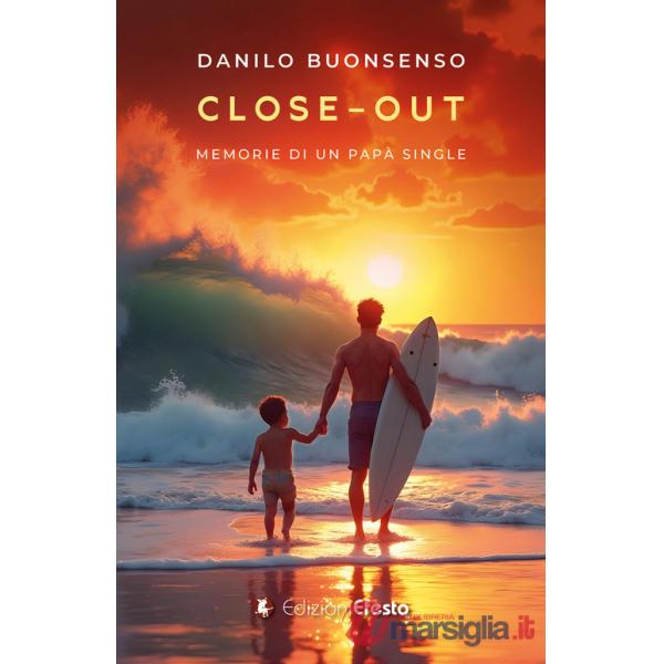 Close-Out. Memorie di un papà single