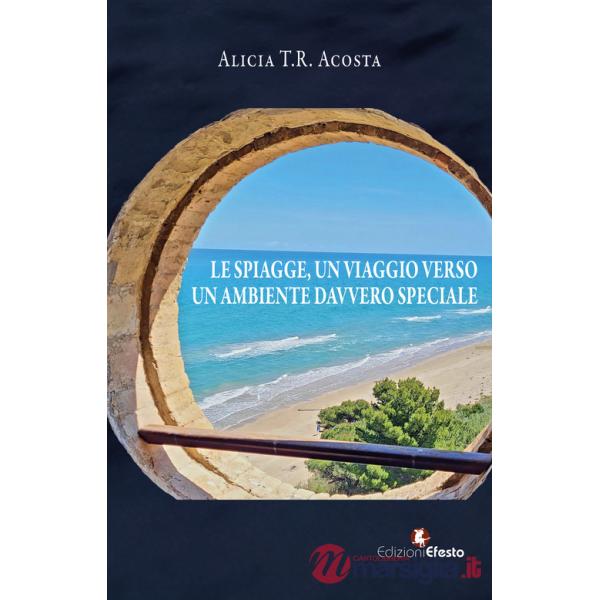 Spiagge, un viaggio verso un ambiente davvero speciale (Le)