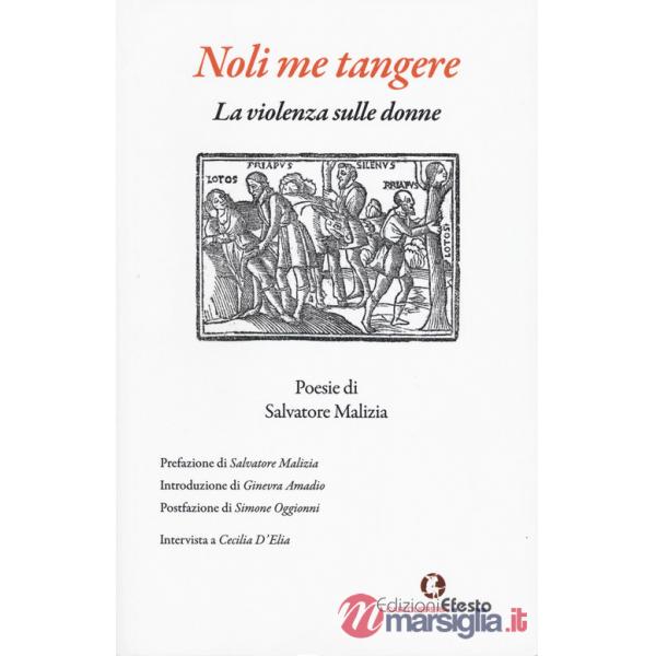 Noli me tangere. La violenza sulle donne