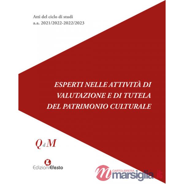Esperti nelle attività di valutazione e di tutela del patrimonio culturale