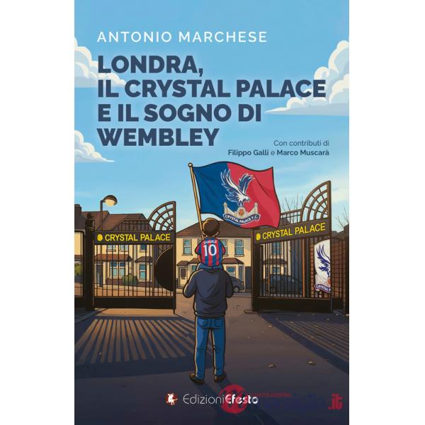 Londra, il Crystal Palace e il sogno di Wembley