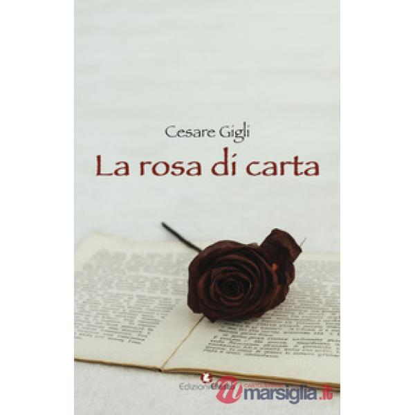 Rosa di carta (La)