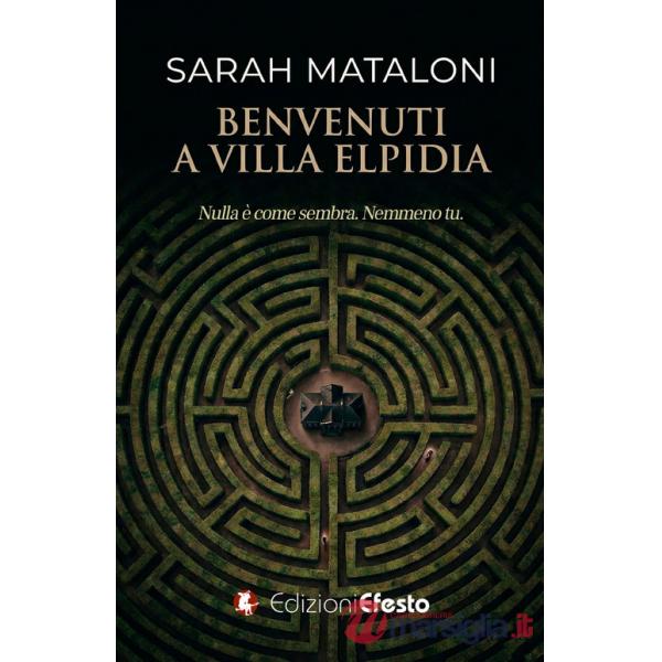Benvenuti a Villa Elpidia. Nulla è come sembra. Nemmeno tu