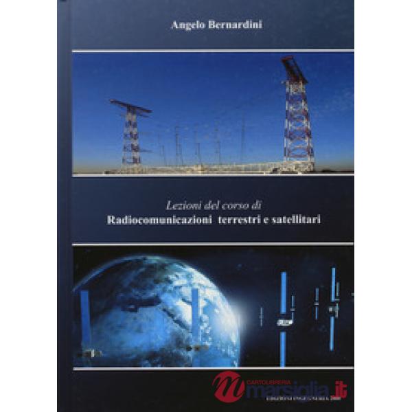 Lezioni del corso di radiocomunicazioni terrestri e satellitari