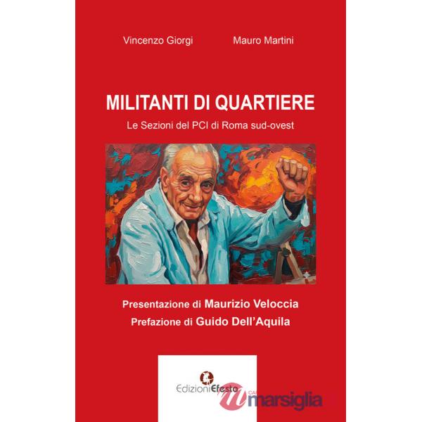 Militanti di quartiere. Le sezioni del PCI di Roma sud-ovest