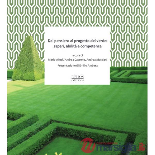 Dal pensiero al progetto del verde. Saperi, abilità e competenze