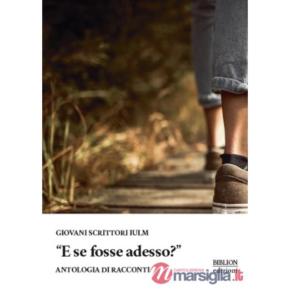 E se fosse adesso?