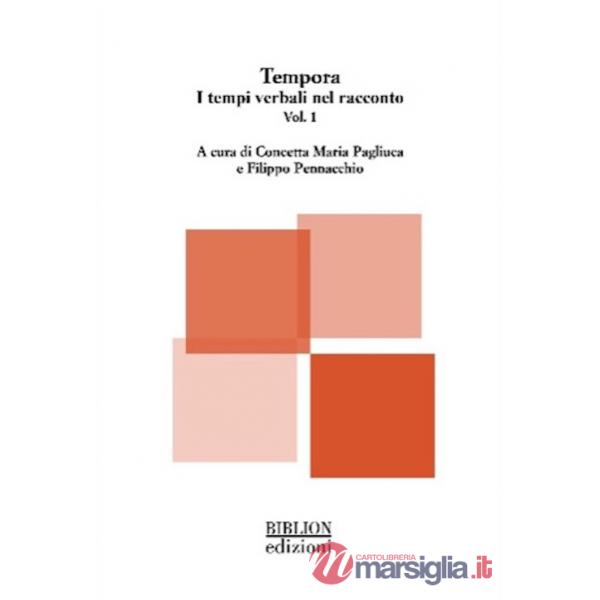 Tempora. I tempi verbali nel racconto. Vol. 1