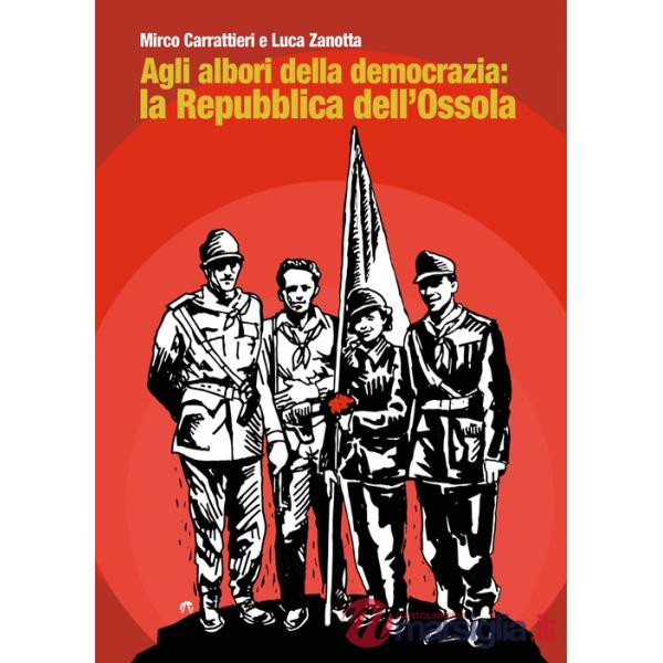 Agli albori della democrazia: la Repubblica dell'Ossola