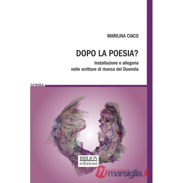 Dopo la poesia? Installazione e allegoria nelle scritture di ricerca del Duemila