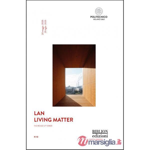 LAN. Living Matter. The wood up tower