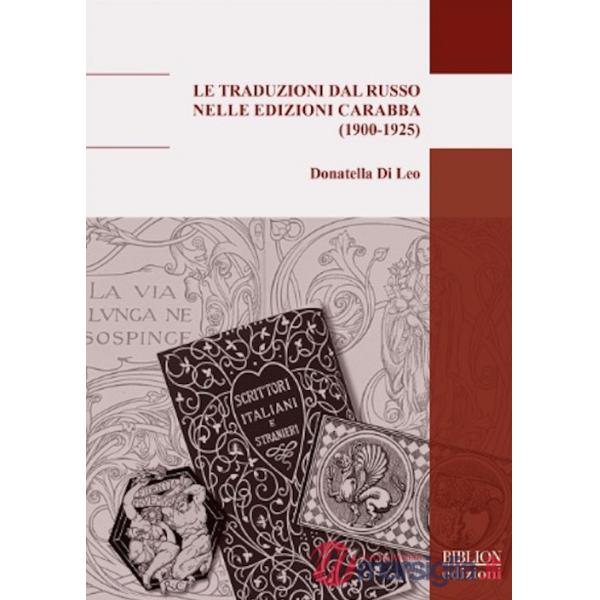 Traduzioni dal russo nelle edizioni Carabba (1900-1925) (Le)