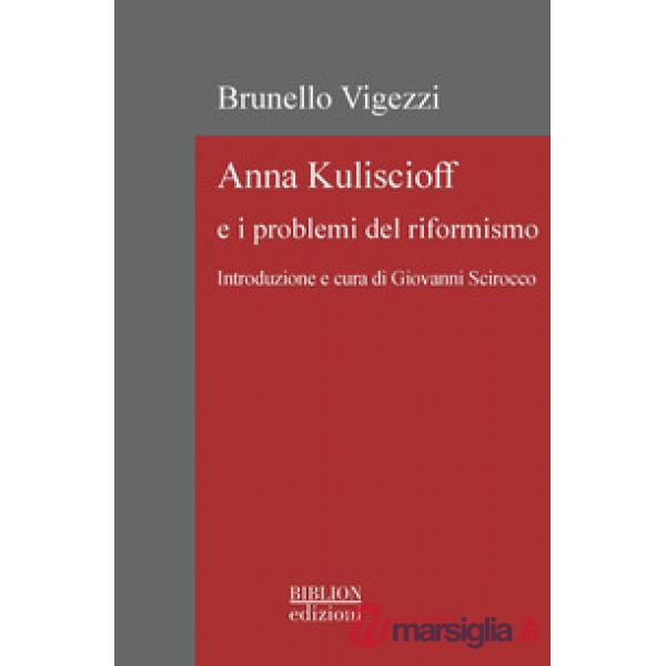 Anna Kuliscioff e i problemi del riformismo