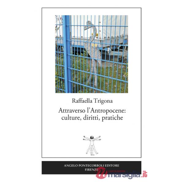 Attraverso l'antropocene: culture, diritti, pratiche