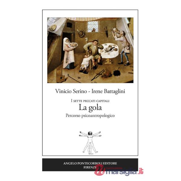 Gola. I sette peccati capitali. Percorso psicoantropologico (La)