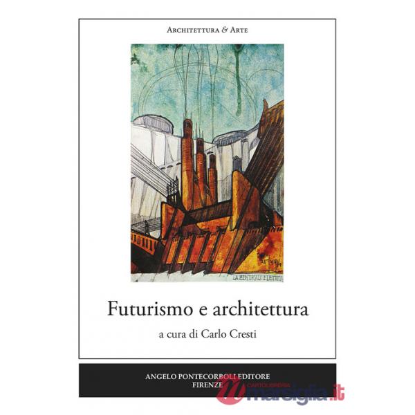 Futurismo e architettura