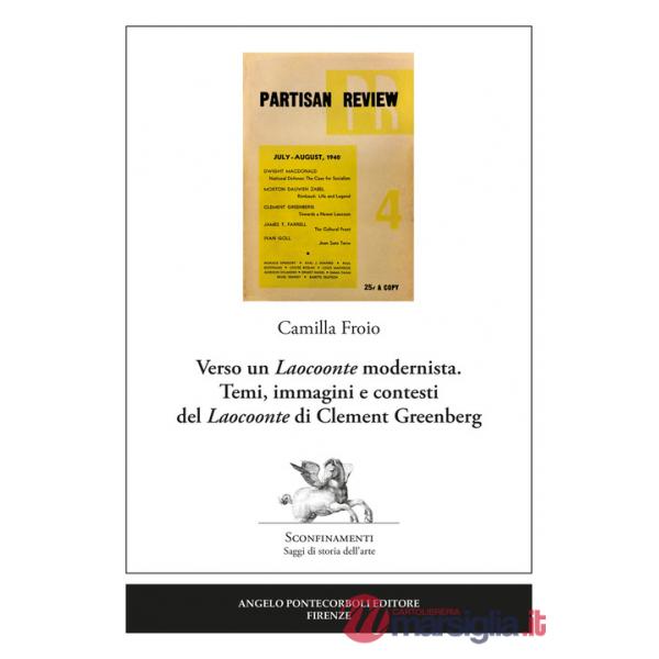 Verso un Laocoonte modernista. Temi, immagini e contesti del Laocoonte di Clement Greenberg