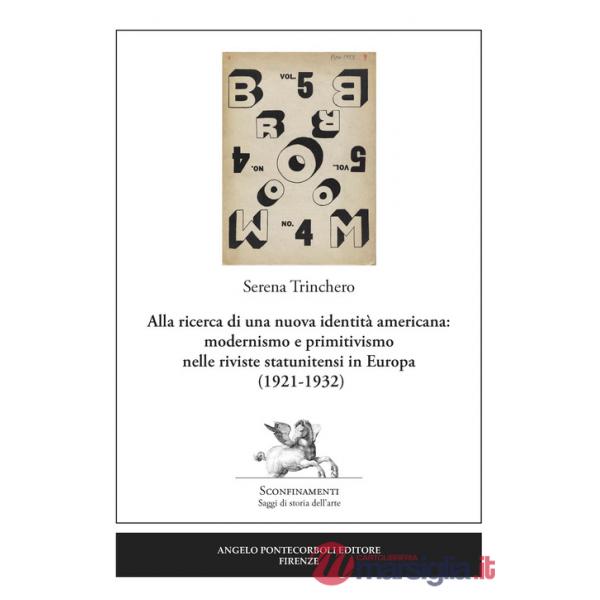 Alla ricerca di una nuova identità americana: modernismo e primitivismo nelle riviste statunitensi in Europa (1921-1932)