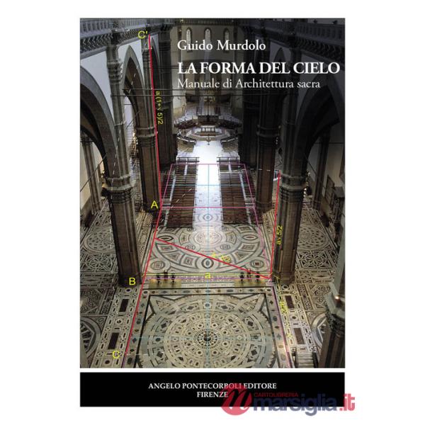 Forma del cielo. Manuale di architettura sacra (La)