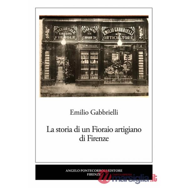 Storia di un Fioraio artigiano di Firenze (La)